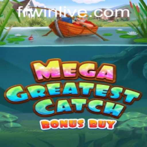 Exploring MegaGreatestCatchBonusBuy: A Fishing Adventure in Online Gaming