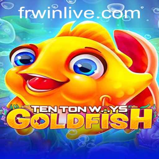 An In-Depth Exploration of TenTonWaysGoldfish: A Game Enthusiast's Delight